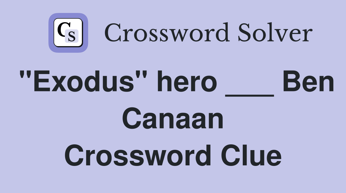 "Exodus" hero ___ Ben Canaan Crossword Clue