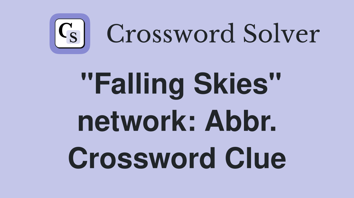"Falling Skies" network: Abbr. Crossword Clue
