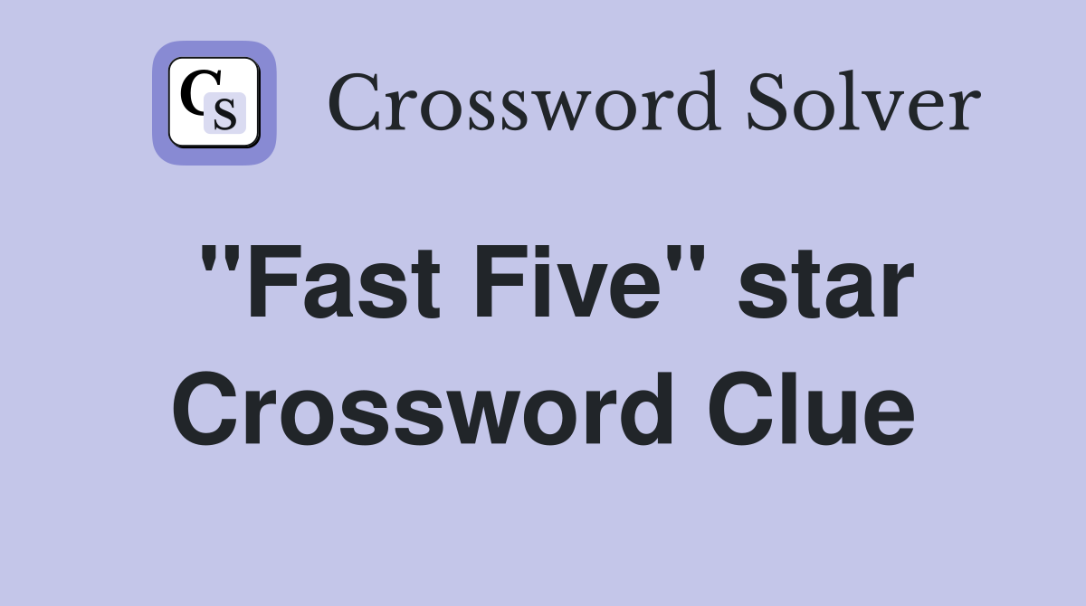"Fast Five" star Crossword Clue