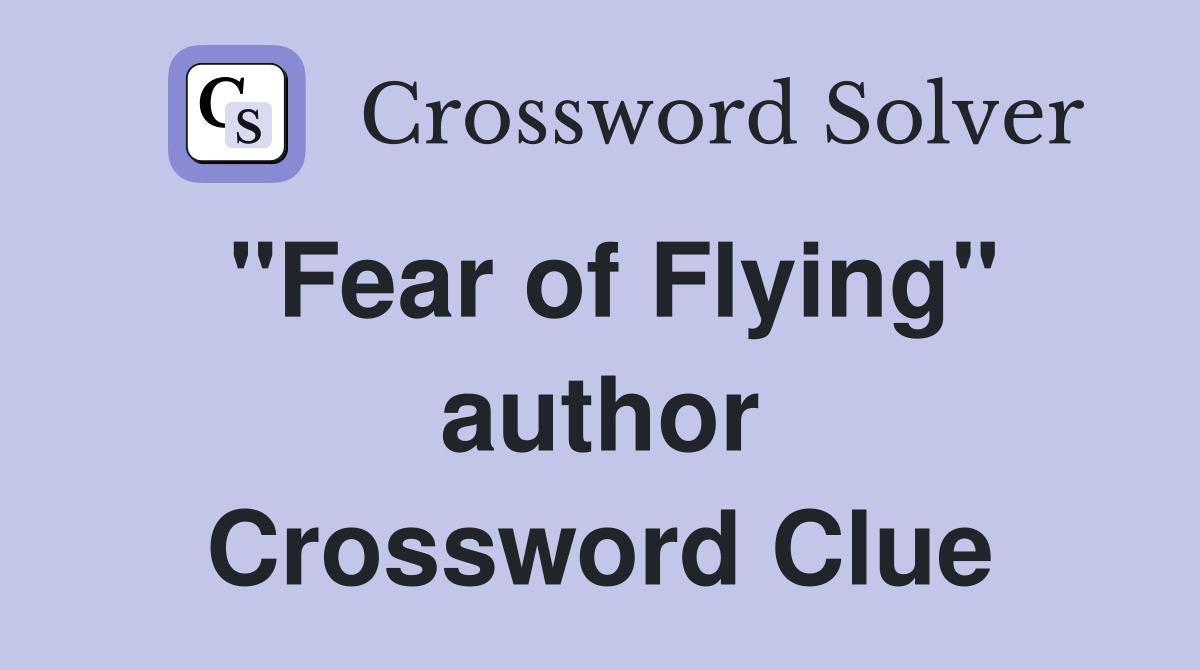 "Fear of Flying" author Crossword Clue