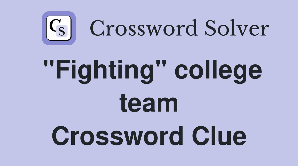 "Fighting" college team Crossword Clue
