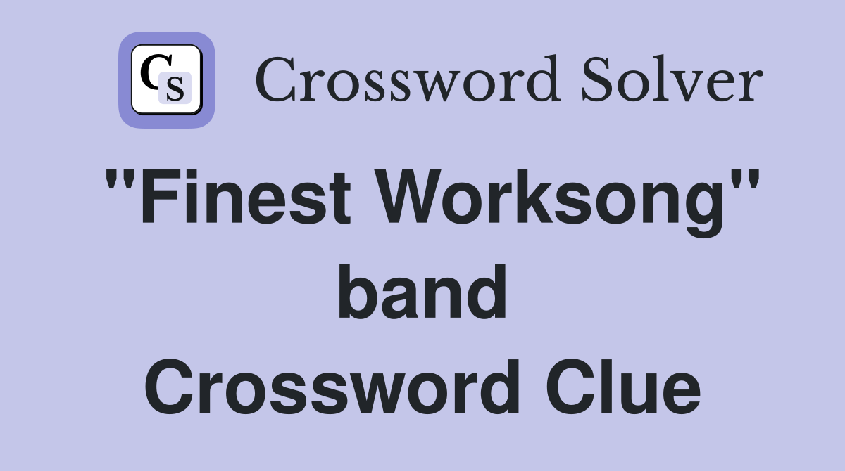 "Finest Worksong" band Crossword Clue