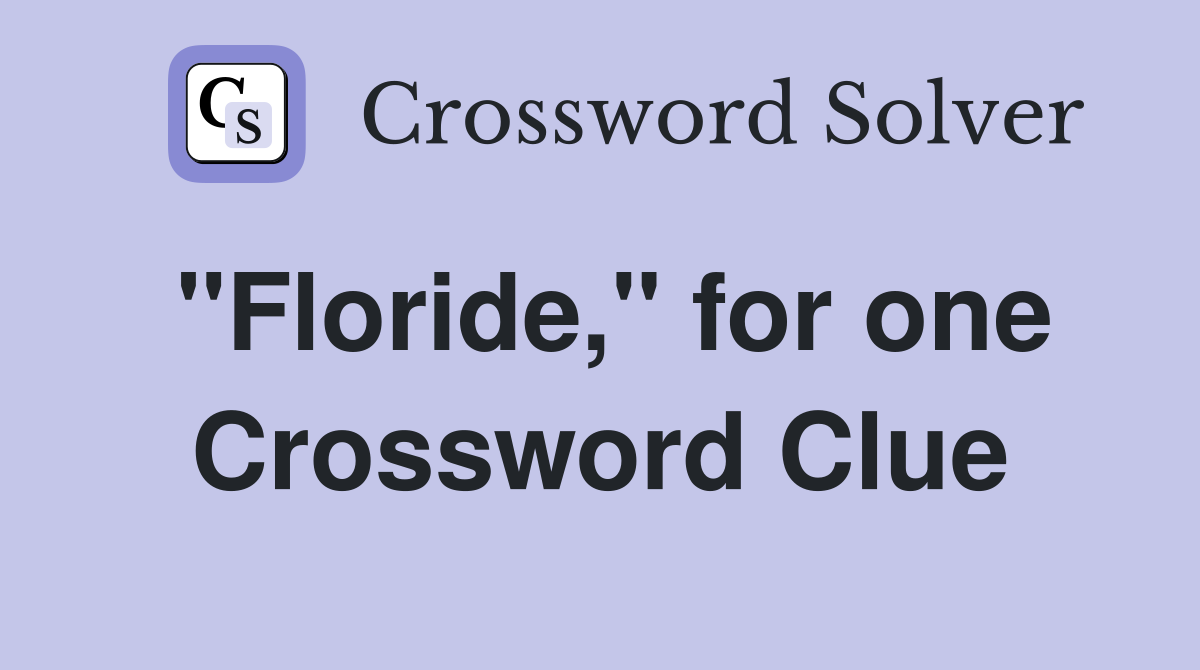 "Floride," for one Crossword Clue