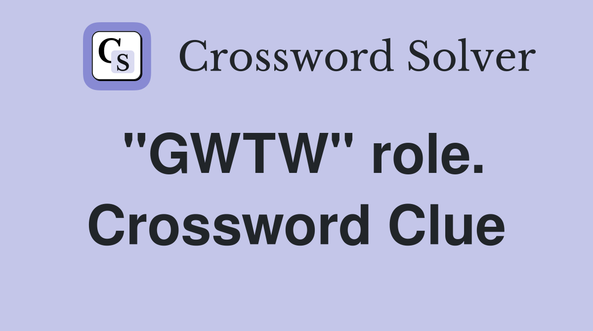 "GWTW" role. Crossword Clue