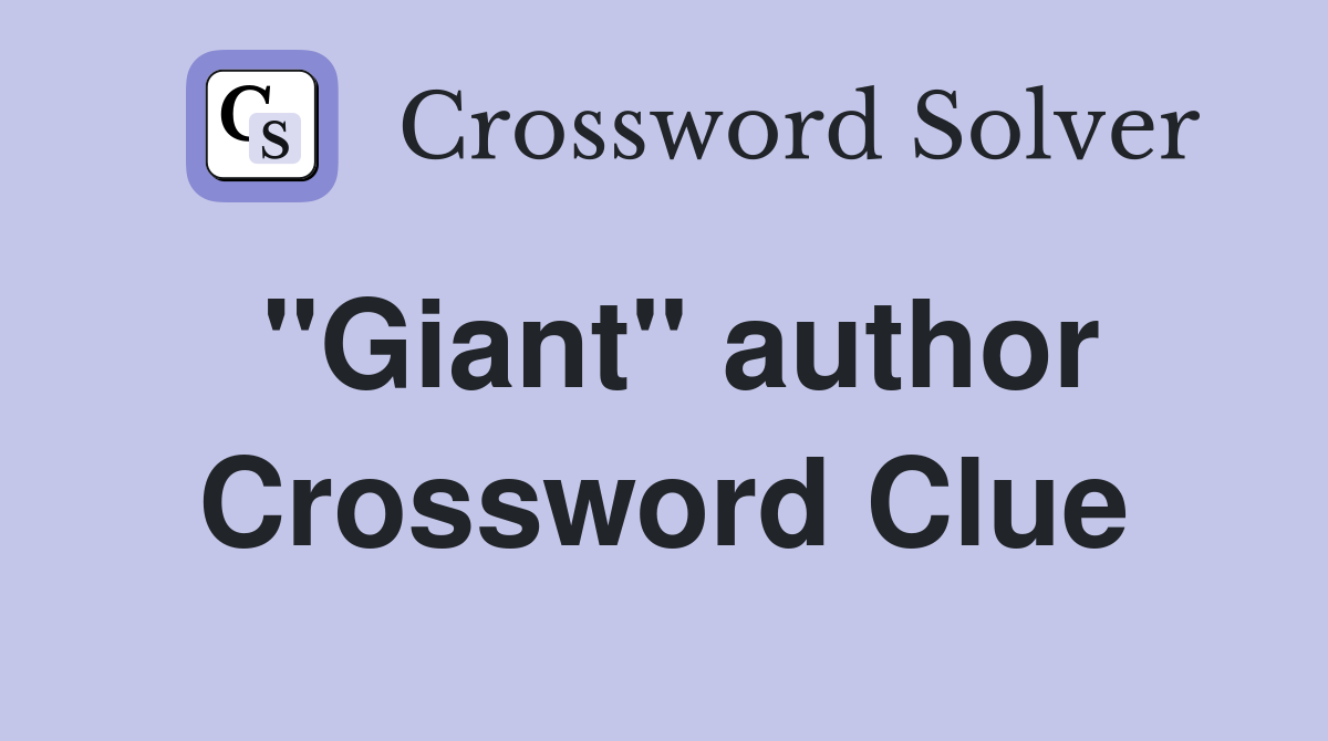 "Giant" author Crossword Clue