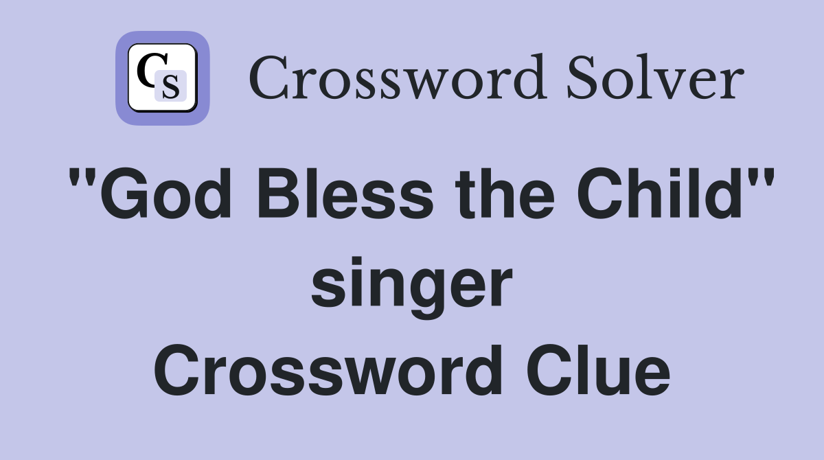 "God Bless the Child" singer Crossword Clue