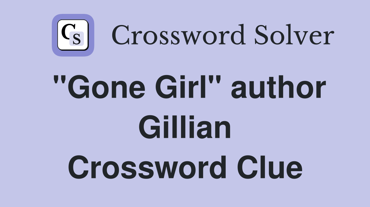 quot Gone Girl quot author Gillian Crossword Clue Answers Crossword Solver