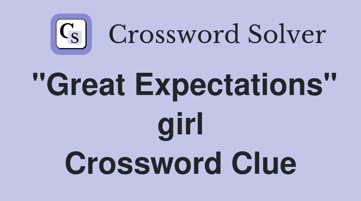 "Great Expectations" girl Crossword Clue