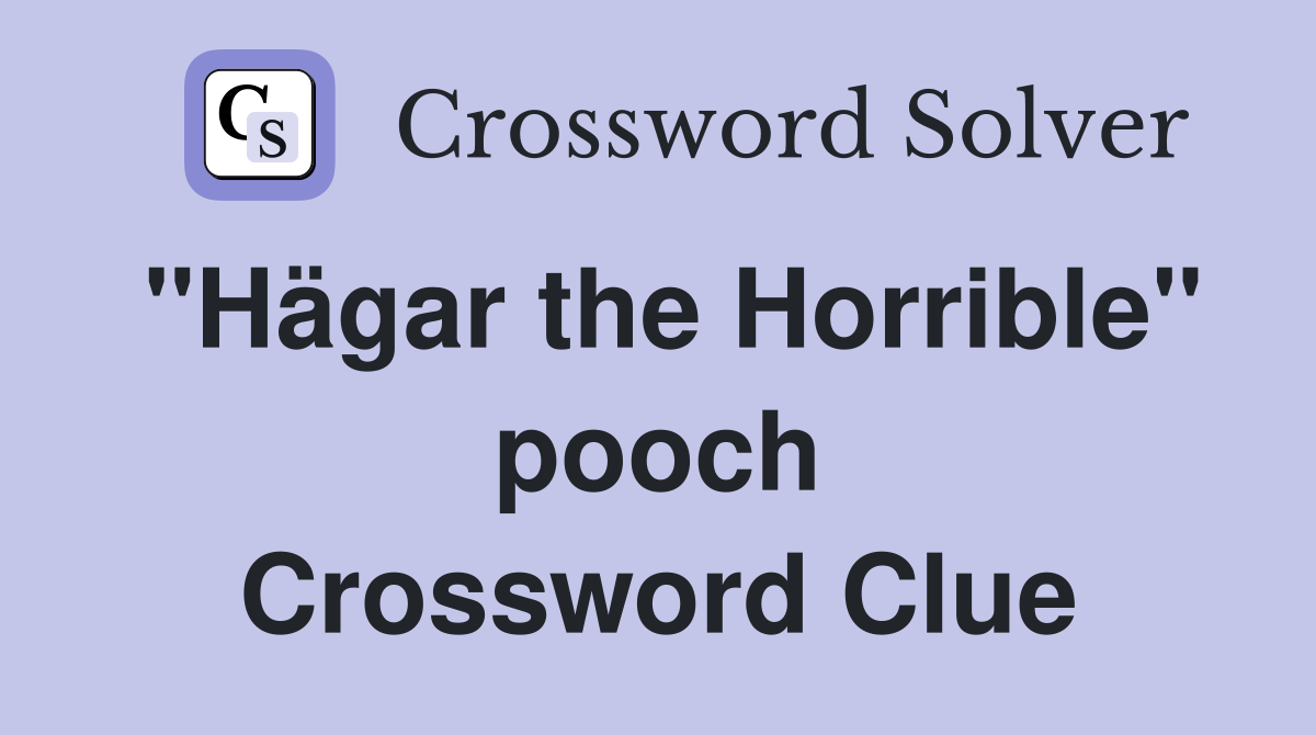 "Hägar the Horrible" pooch Crossword Clue