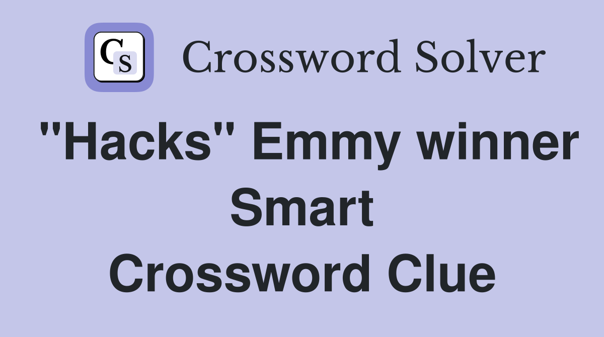 "Hacks" Emmy winner Smart Crossword Clue