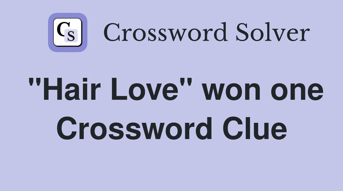 "Hair Love" won one Crossword Clue