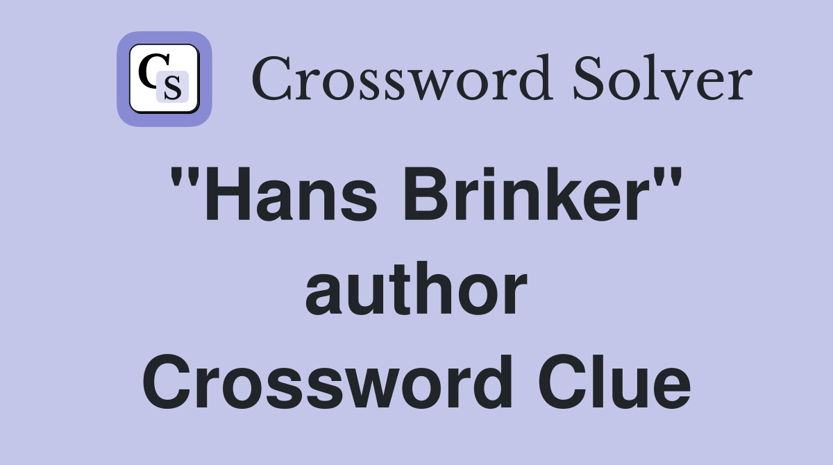"Hans Brinker" author Crossword Clue