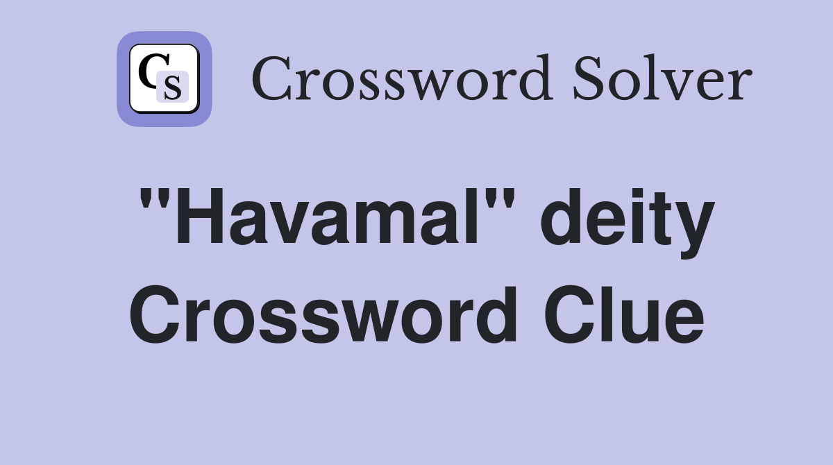 "Havamal" deity Crossword Clue