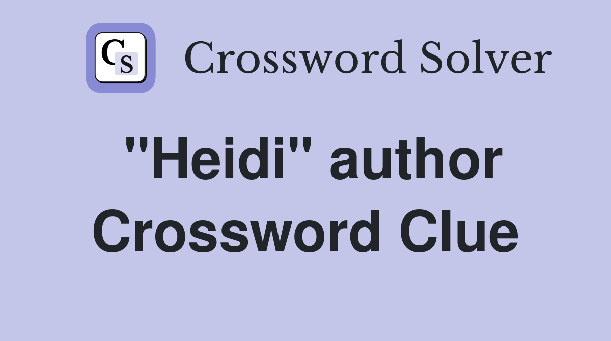 "Heidi" author Crossword Clue