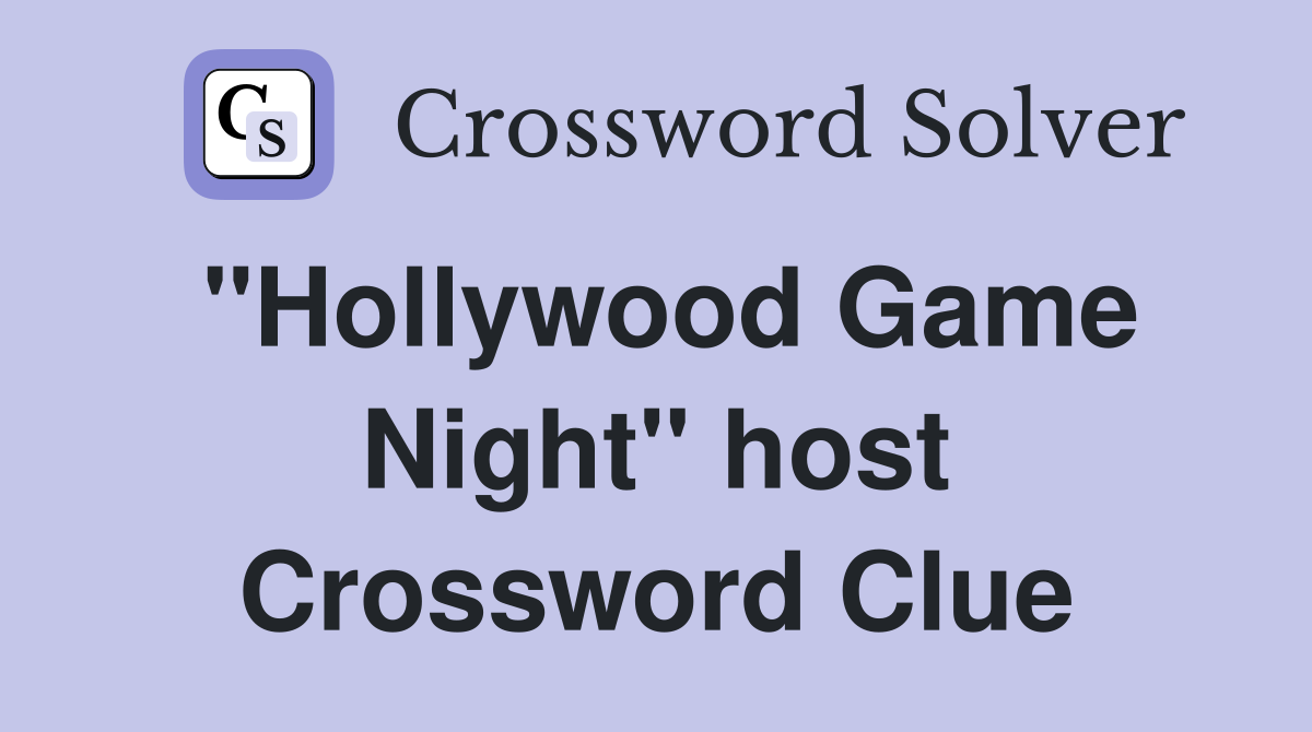 "Hollywood Game Night" host Crossword Clue