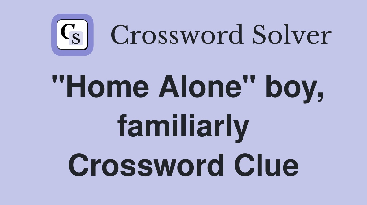 "Home Alone" boy, familiarly Crossword Clue