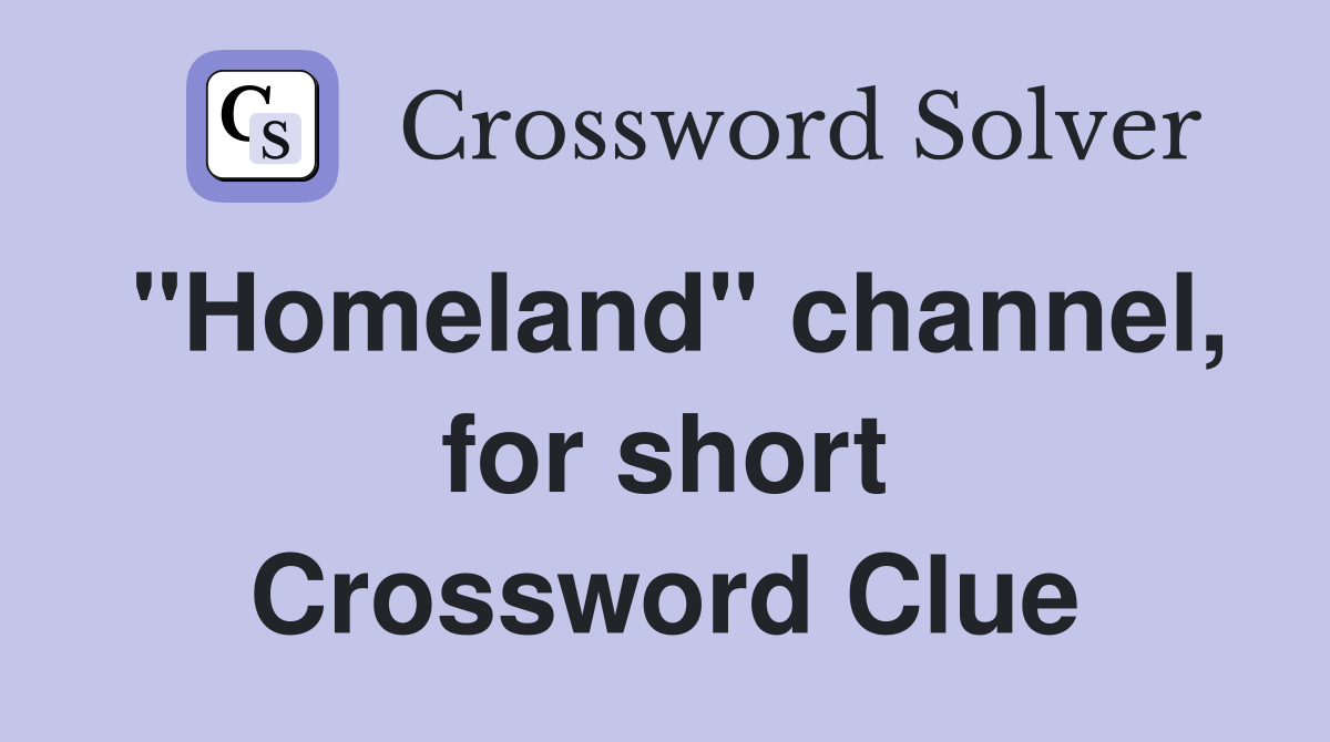 "Homeland" channel, for short Crossword Clue