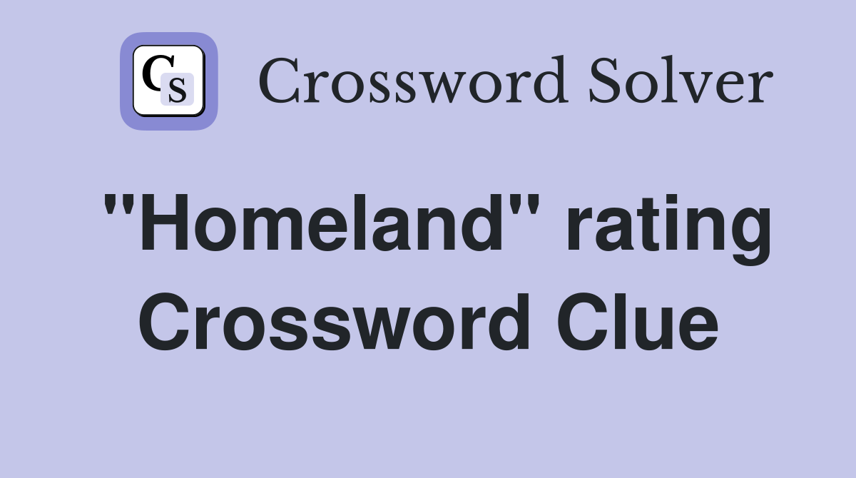 "Homeland" rating Crossword Clue