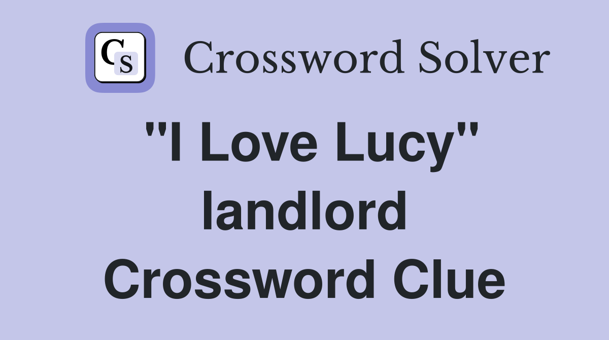 "I Love Lucy" landlord Crossword Clue