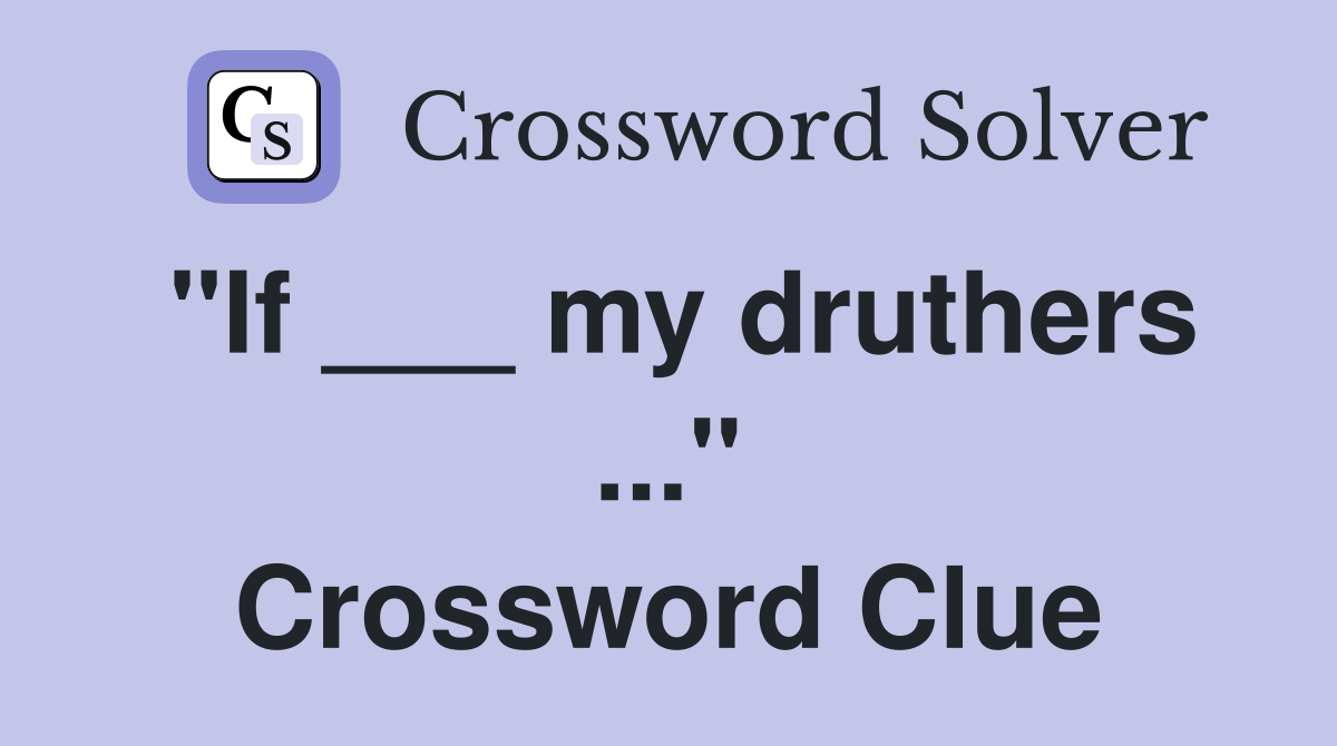 "If ___ my druthers ..." Crossword Clue