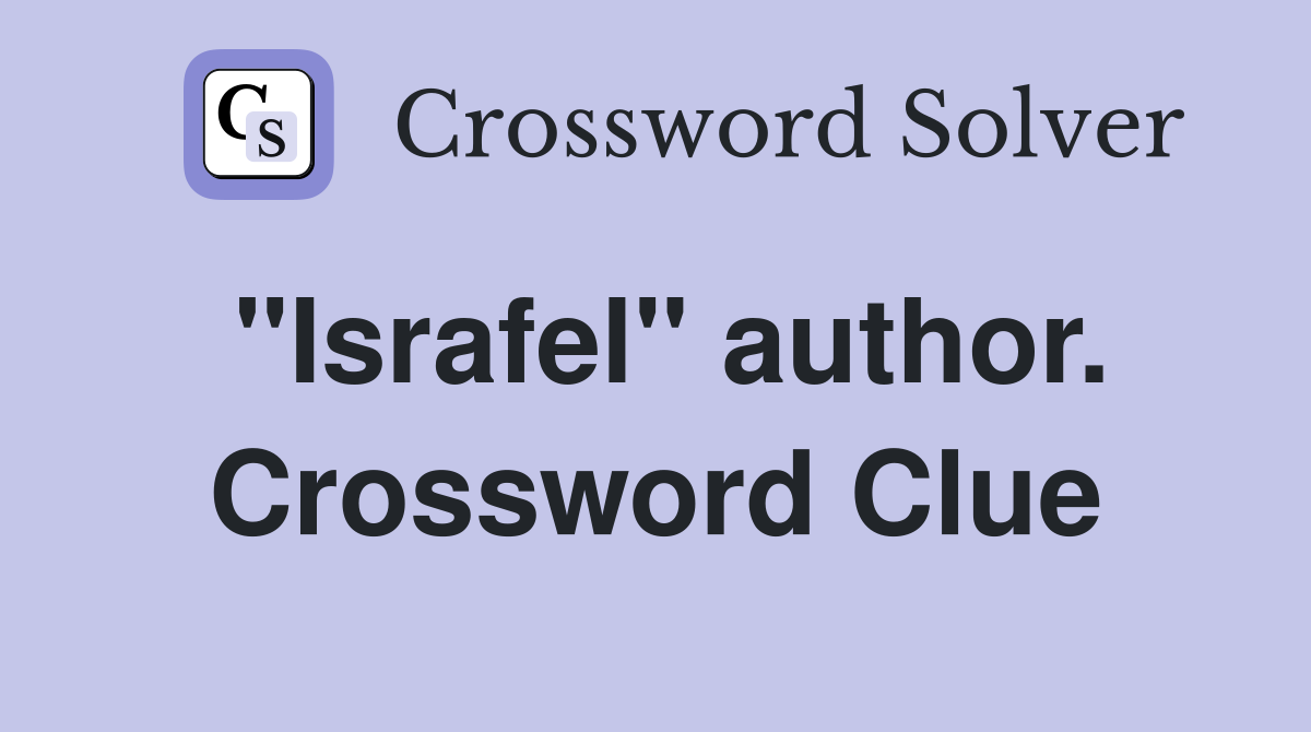 "Israfel" author. Crossword Clue