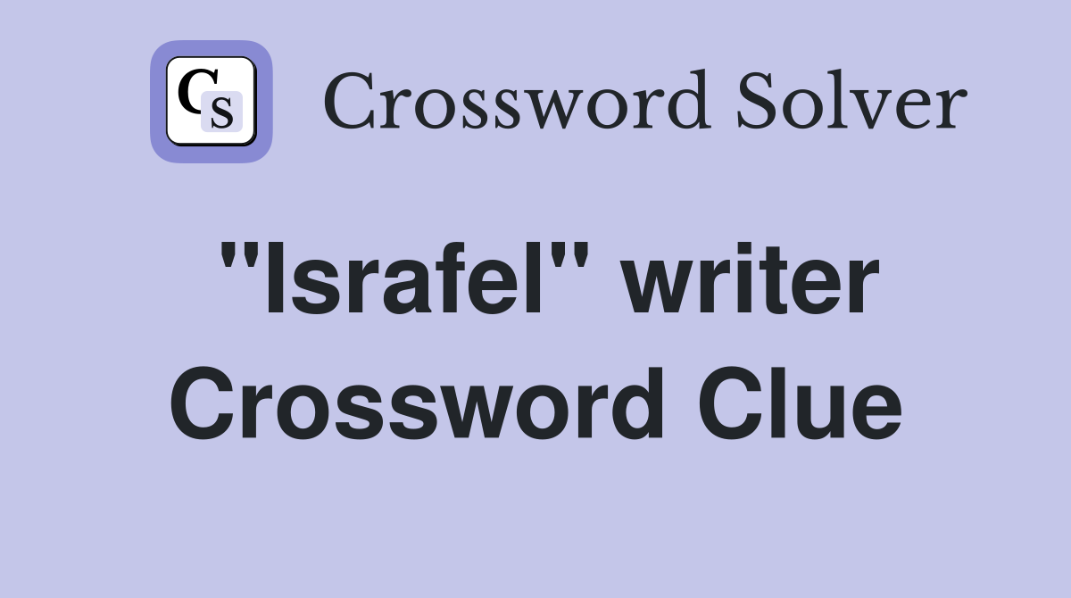 "Israfel" writer Crossword Clue