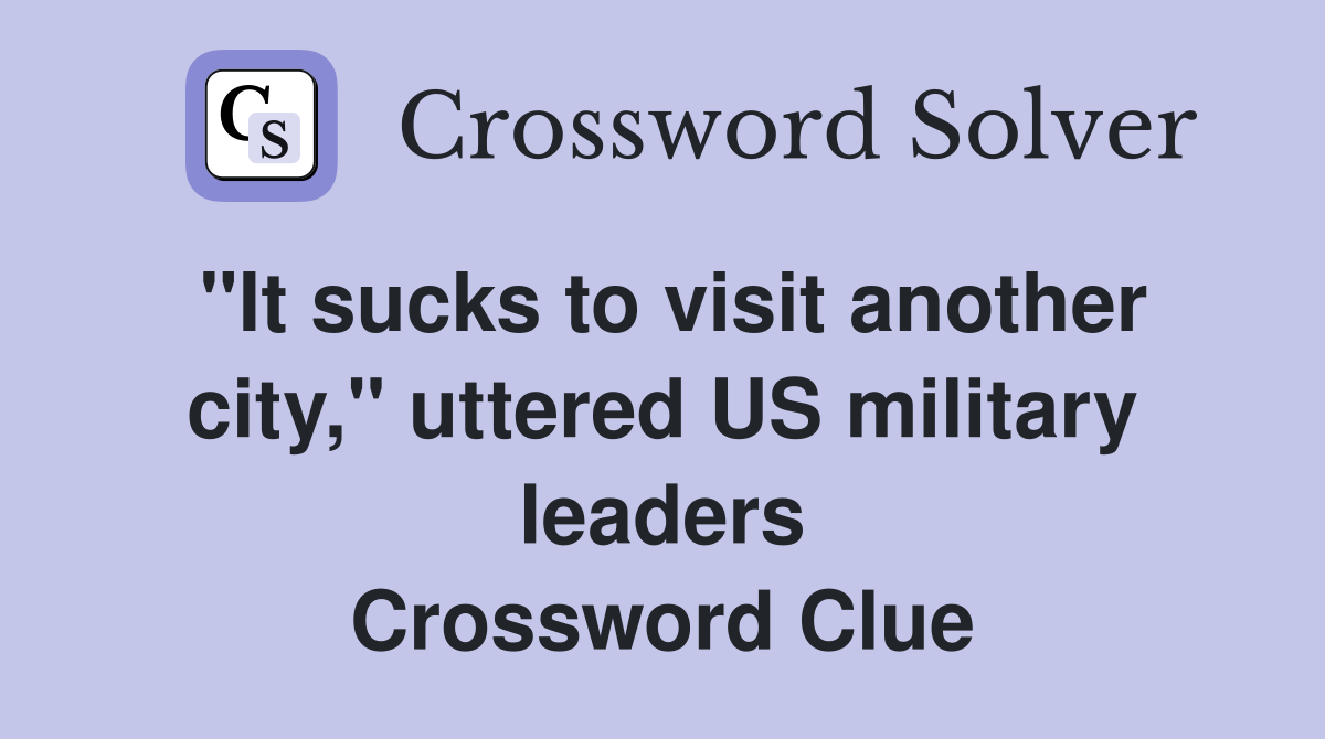 quot Itto visit another city quot uttered US military leaders