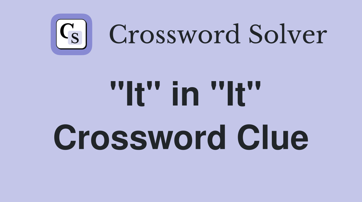 "It" in "It" Crossword Clue