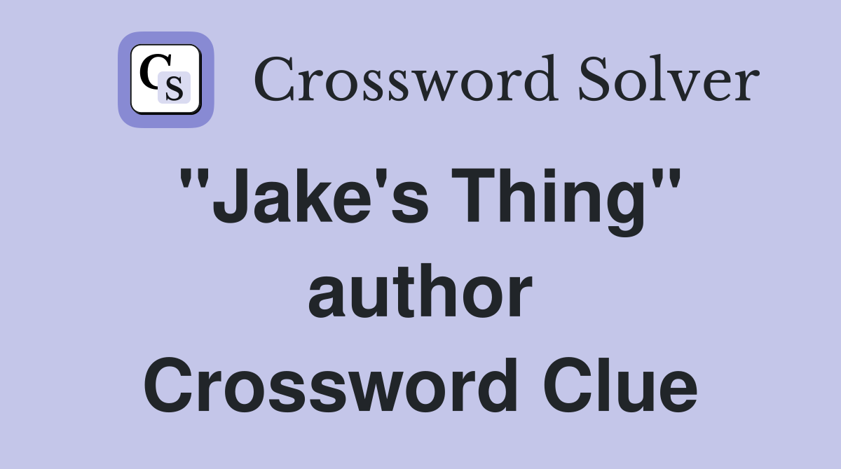 "Jake's Thing" author Crossword Clue