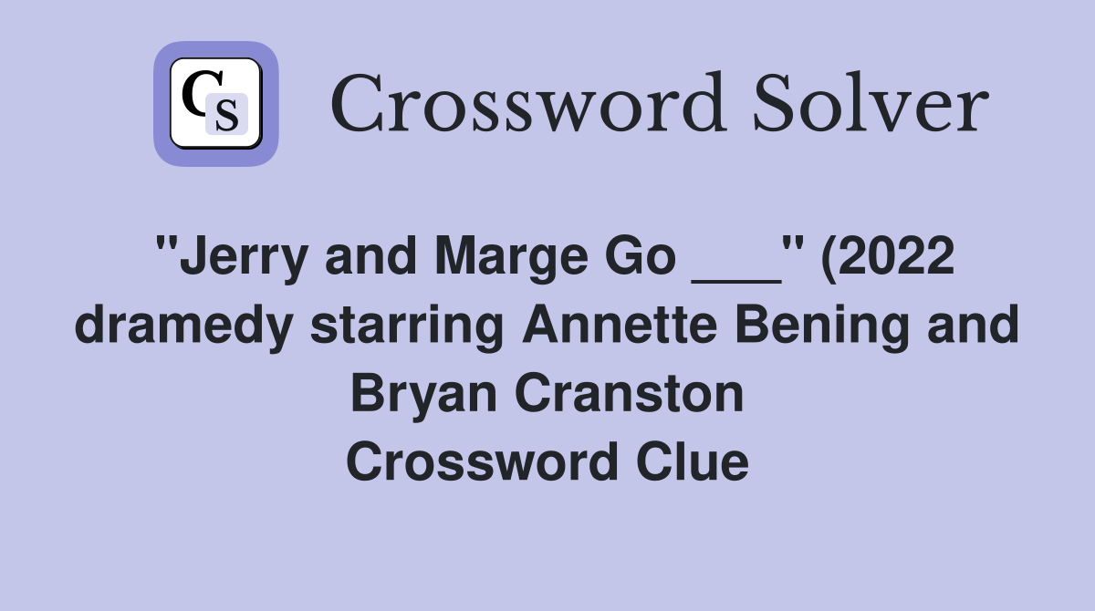 quot Jerry and Marge Go quot (2022 dramedy starring Annette Bening and quot Jerry and Marge Go quot (2022 dramedy starring Annette Bening and