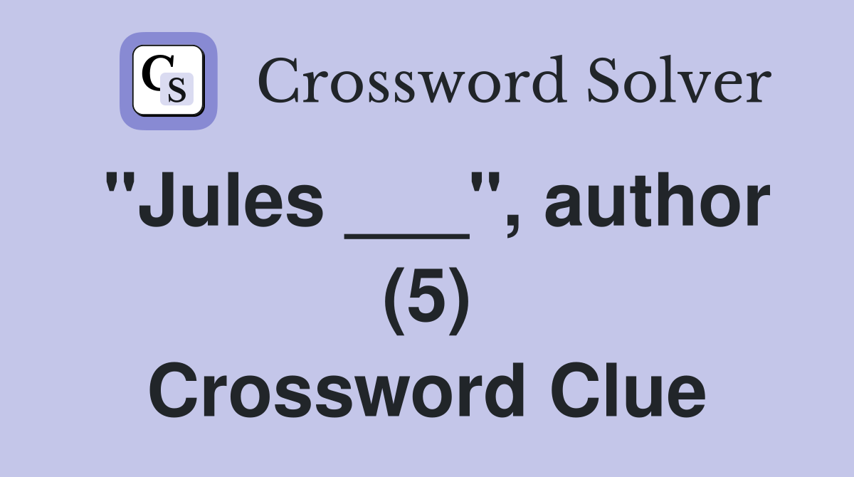 "Jules ___", author (5) Crossword Clue
