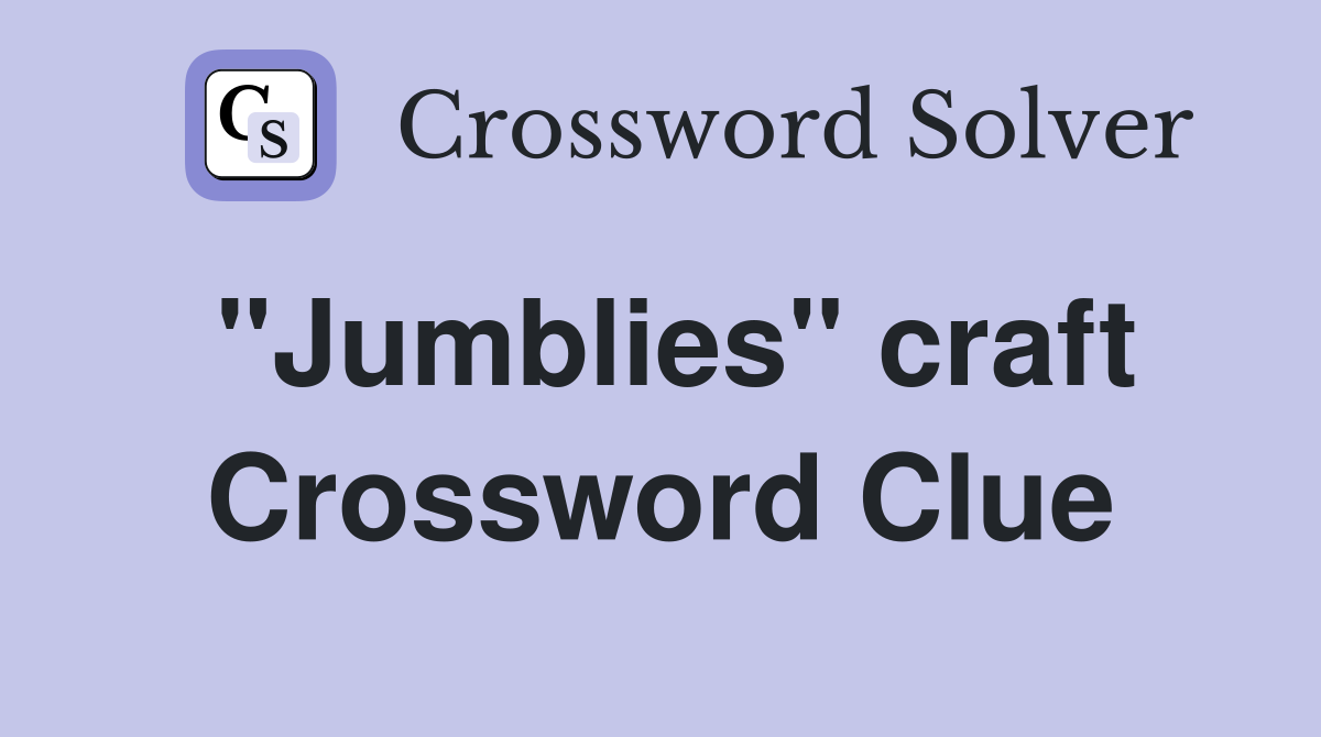 "Jumblies" craft Crossword Clue