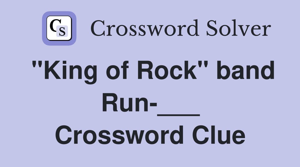 "King of Rock" band Run-___ Crossword Clue