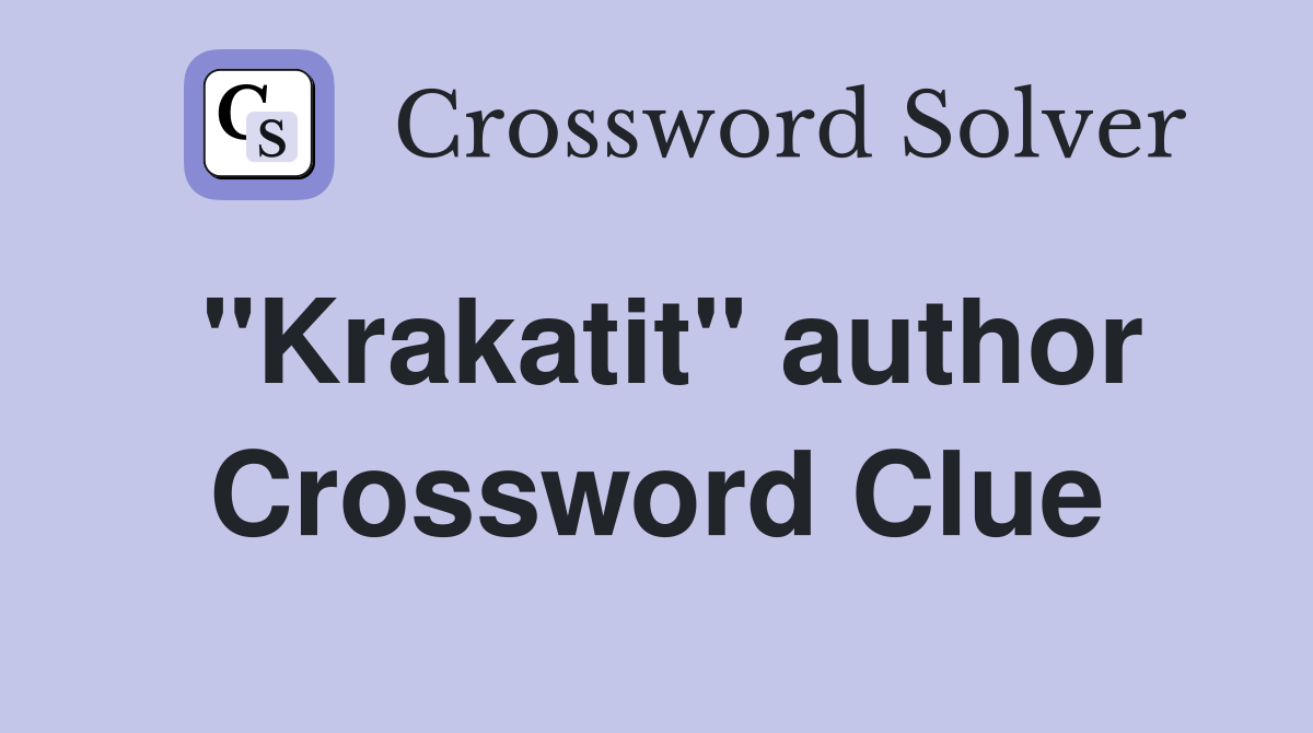 "Krakatit" author Crossword Clue