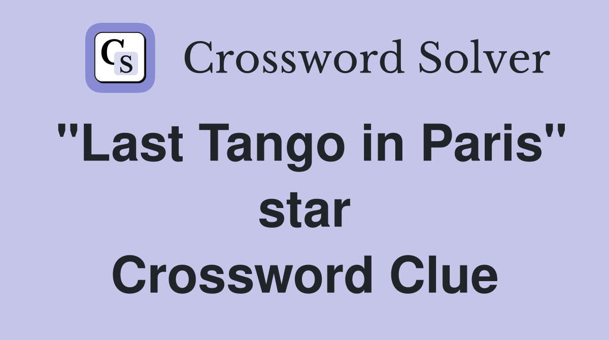 "Last Tango in Paris" star Crossword Clue