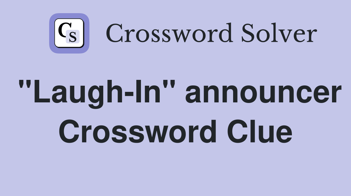 "Laugh-In" announcer Crossword Clue