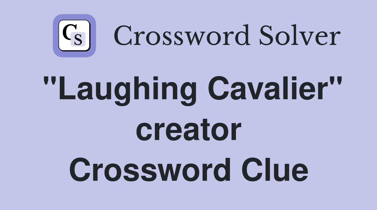 "Laughing Cavalier" creator Crossword Clue