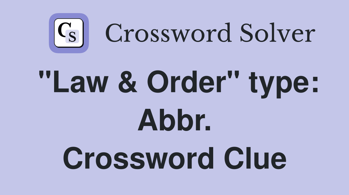 "Law & Order" type: Abbr. Crossword Clue