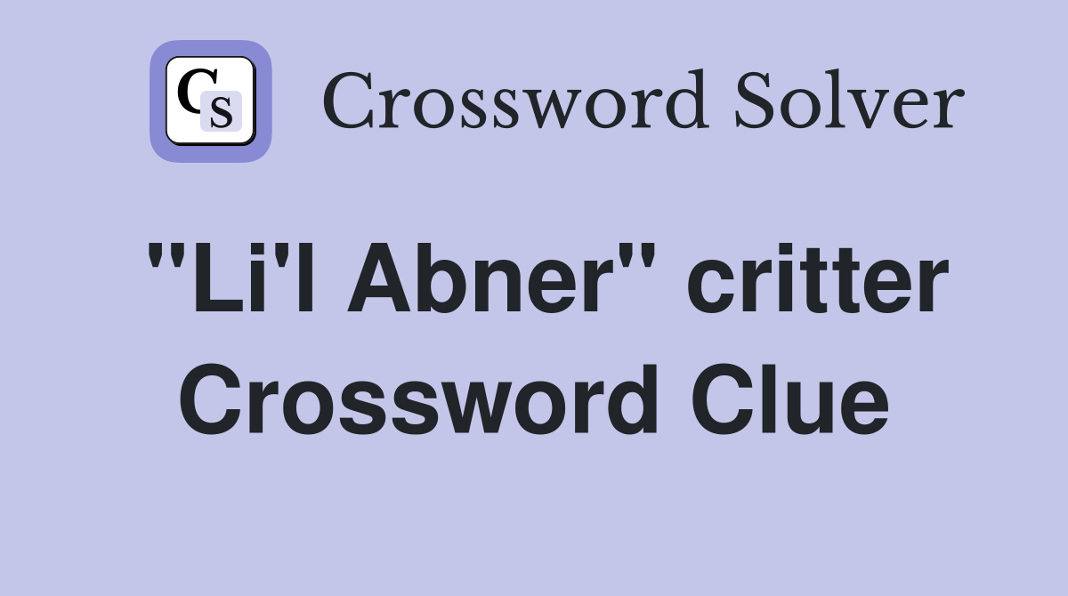 "Li'l Abner" critter Crossword Clue