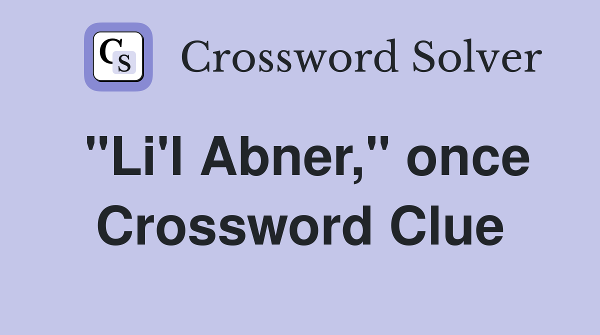 "Li'l Abner," once Crossword Clue
