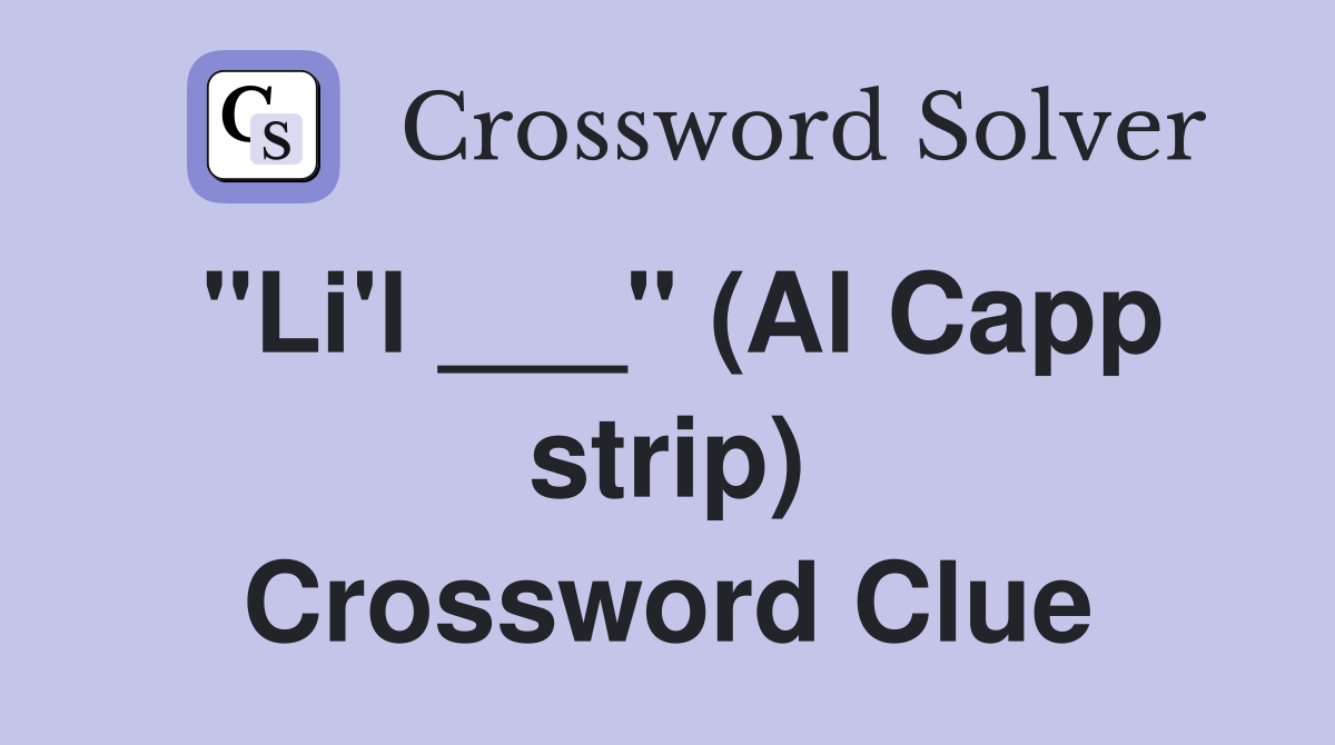 "Li'l ___" (Al Capp strip) Crossword Clue
