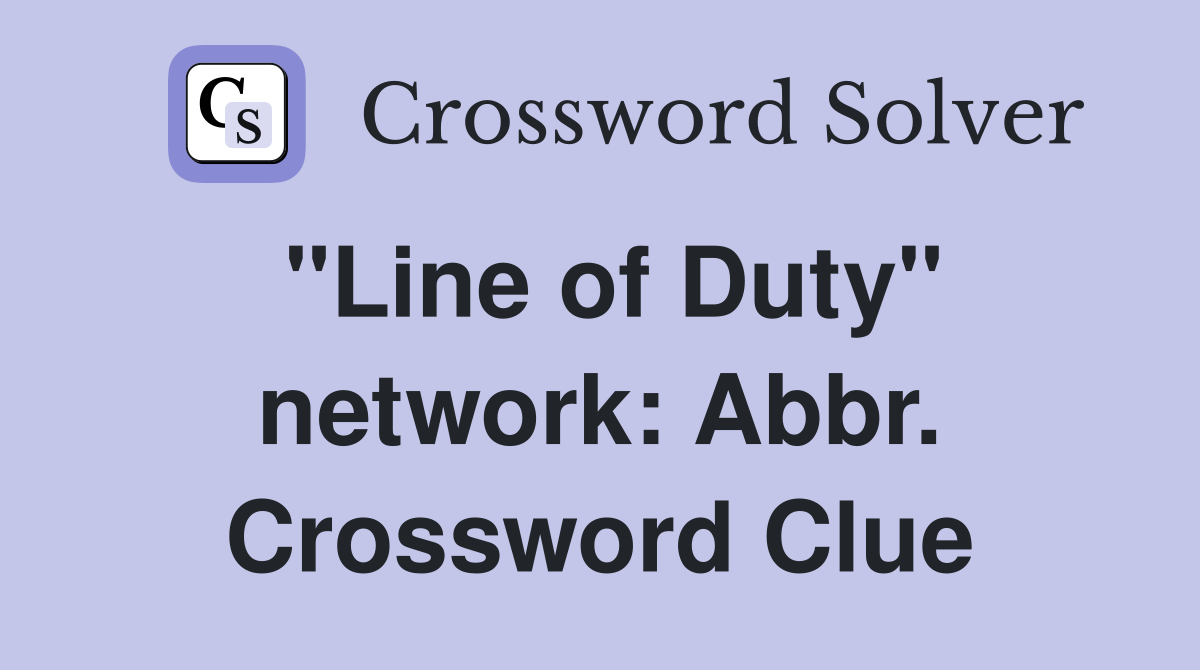 "Line of Duty" network: Abbr. Crossword Clue