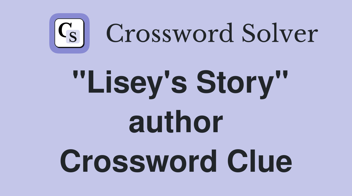 "Lisey's Story" author Crossword Clue