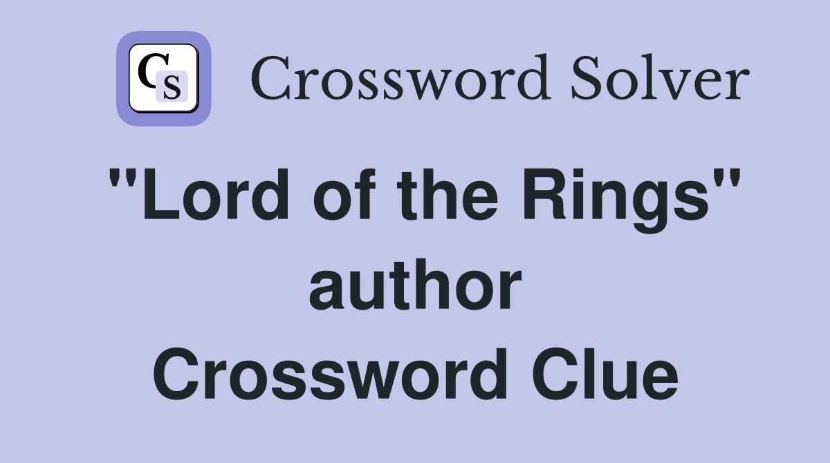 "Lord of the Rings" author Crossword Clue