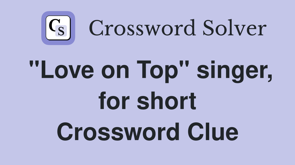 "Love on Top" singer, for short Crossword Clue