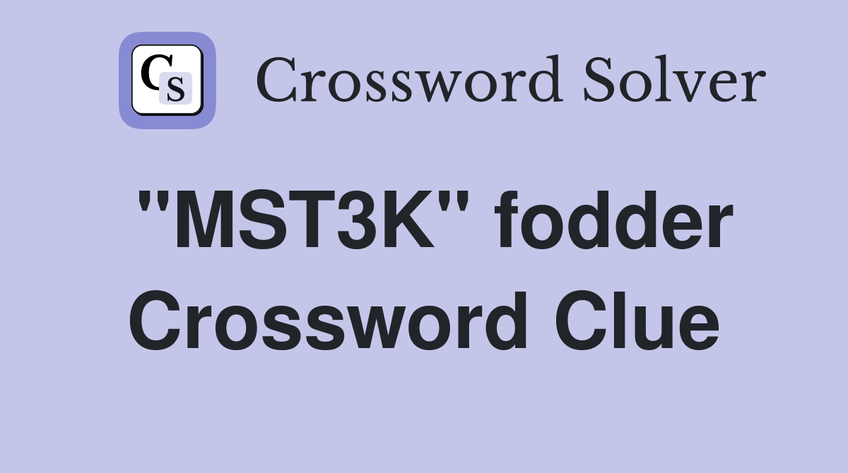 "MST3K" fodder Crossword Clue
