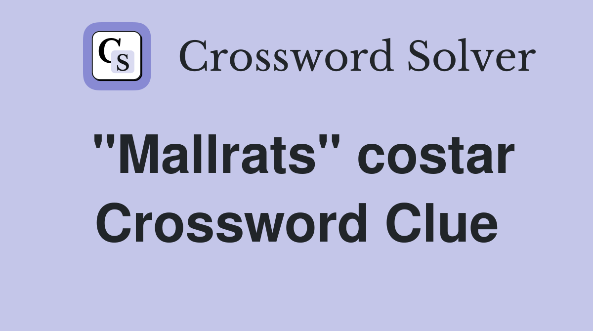 "Mallrats" costar Crossword Clue