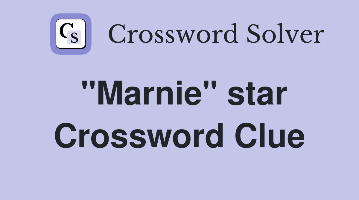"Marnie" star Crossword Clue
