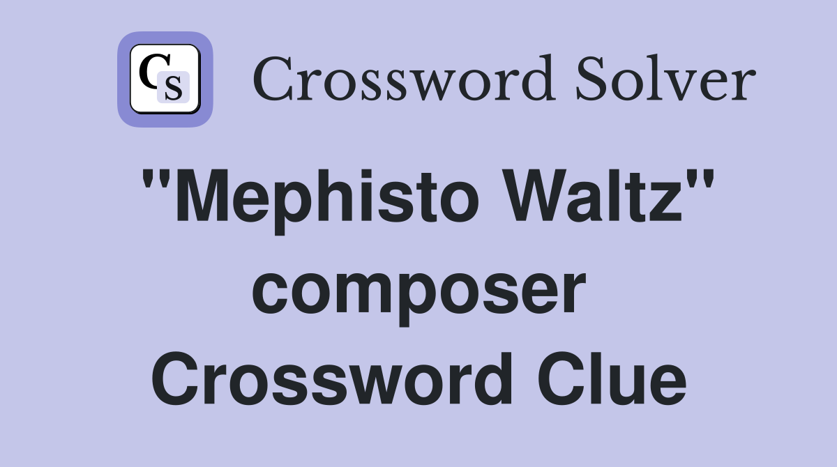 "Mephisto Waltz" composer Crossword Clue