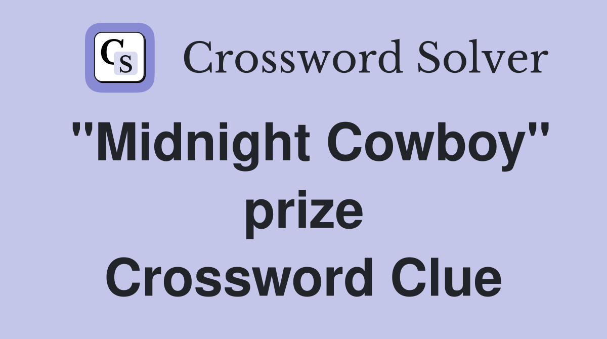 "Midnight Cowboy" prize Crossword Clue